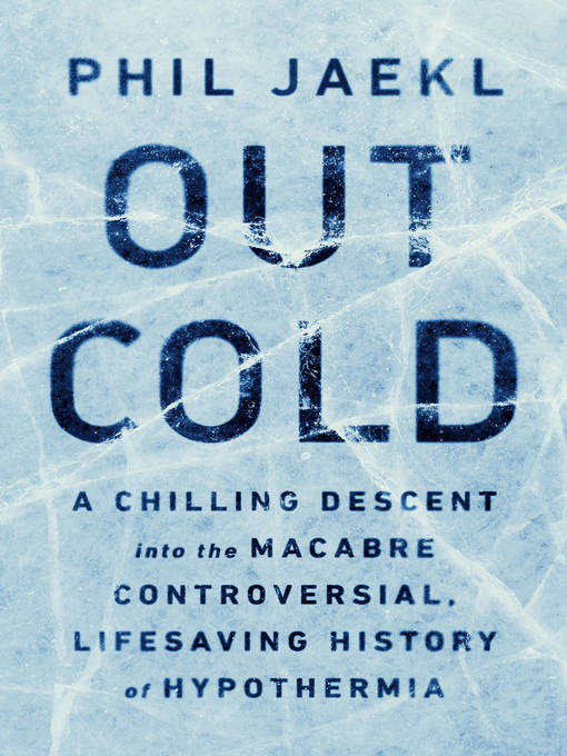 Title details for Out Cold by Phil Jaekl - Wait list